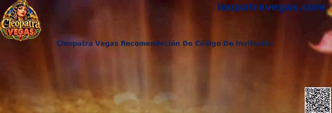 Guía para evaluar una recomendación de código de invitación de Cleopatra Vegas