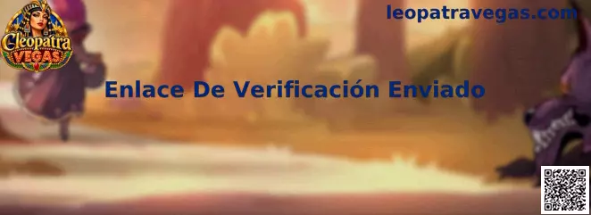 Enlace De Verificación Enviado en Cleopatra Vegas