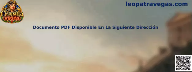 Documento PDF Disponible En La Siguiente Dirección para Cleopatra Vegas
