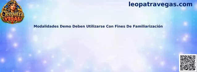Guía de Cleopatra Vegas sobre modalidades demo utilizadas para familiarización