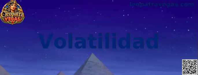 Guía informativa sobre volatilidad en Cleopatra Vegas
