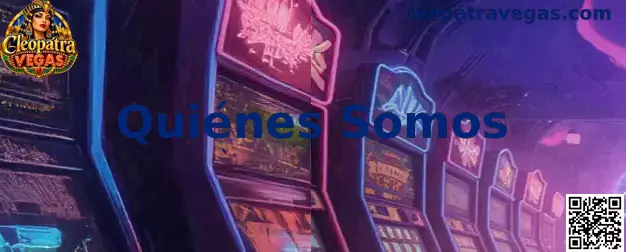 Presentación de la sección Quiénes Somos de Cleopatra Vegas