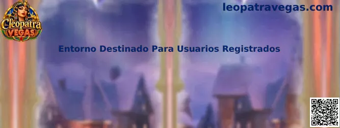 Entorno Destinado Para Usuarios Registrados en Cleopatra Vegas